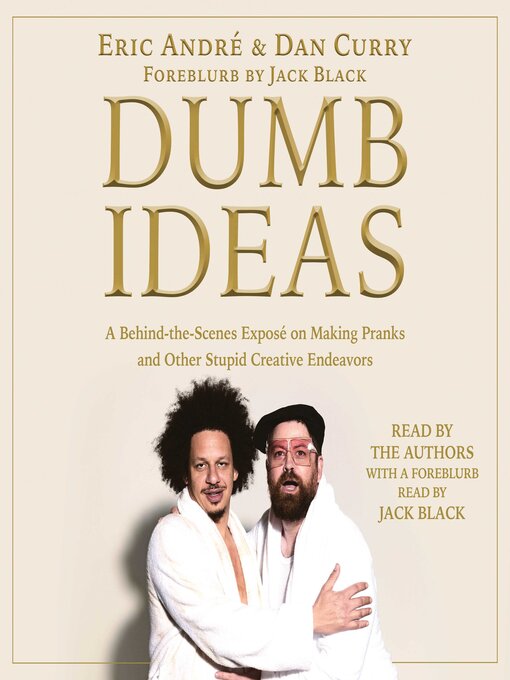 Title details for Dumb Idea by Eric Andre - Wait list